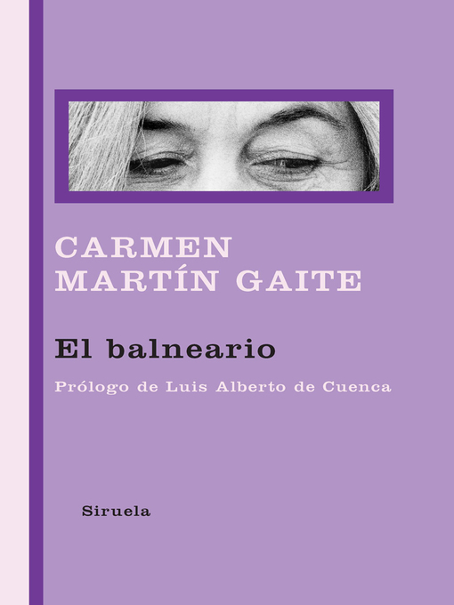 Title details for El balneario by Carmen Martín Gaite - Available